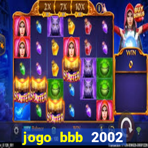 jogo bbb 2002 download android